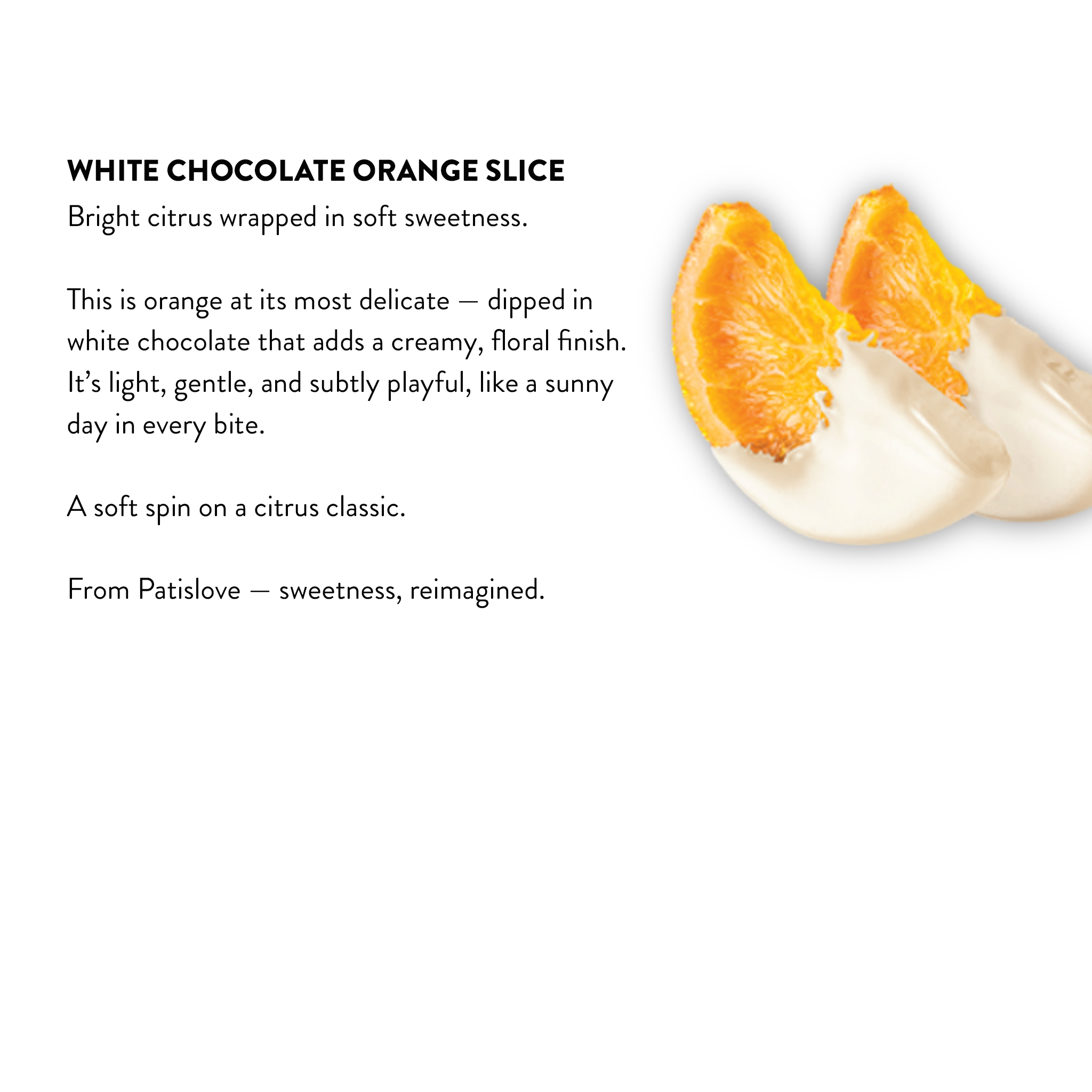 Glazed Half Covered White Chocolate Orange Slice